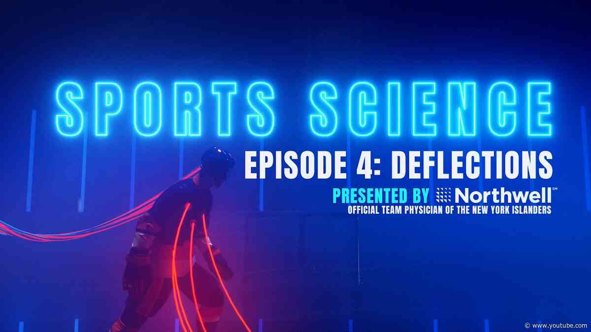 Sports Science | Episode 4: Deflections