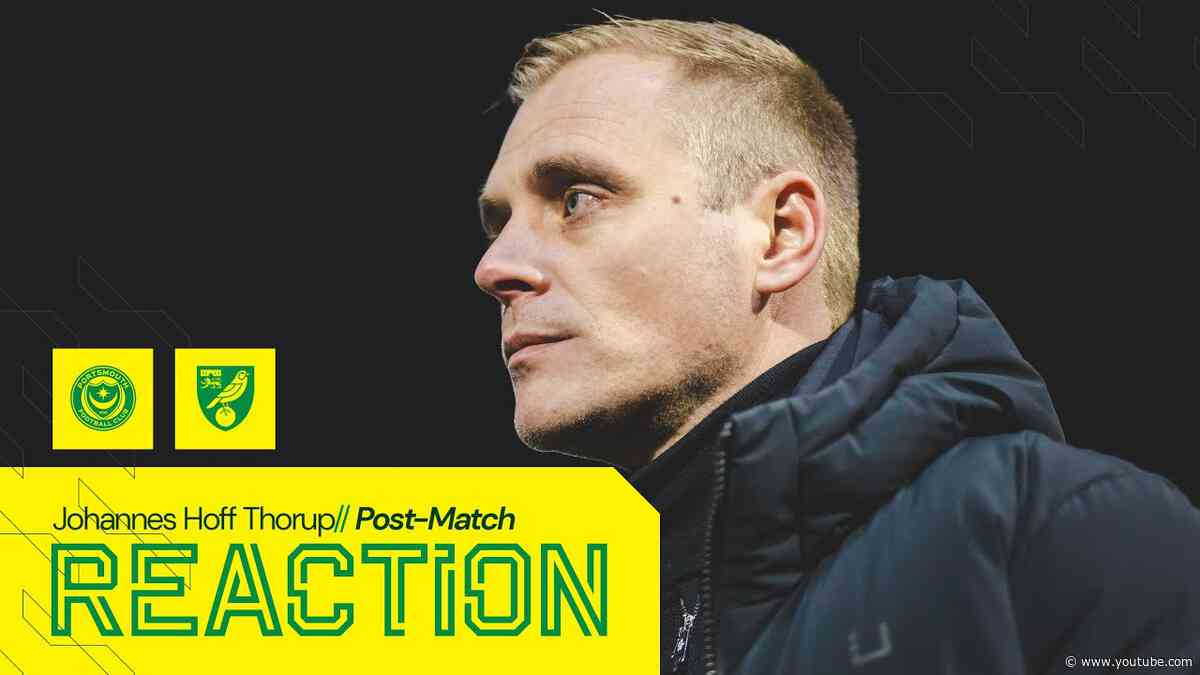 REACTION | Portsmouth 0-0 Norwich City | Johannes Hoff Thorup