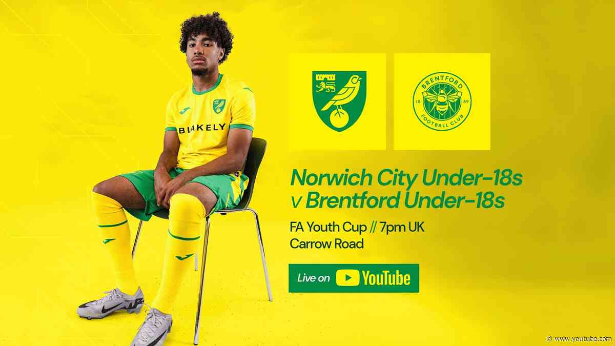 FA YOUTH CUP LIVE 🏆 | Norwich City Under-18s v Brentford Under-18s