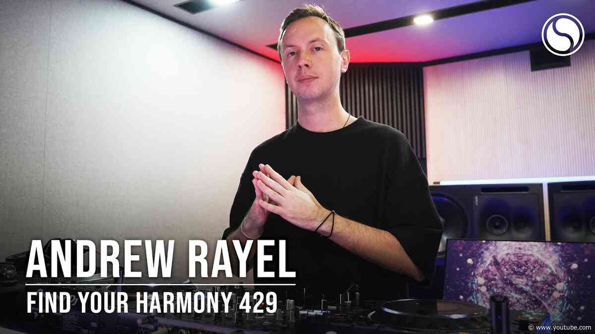 Andrew Rayel & UUFO - Find Your Harmony Episode #429