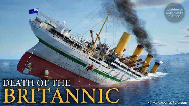 The Sinking of the Britannic: An Animated Introduction to the Titanic’s Forgotten Sister Ship