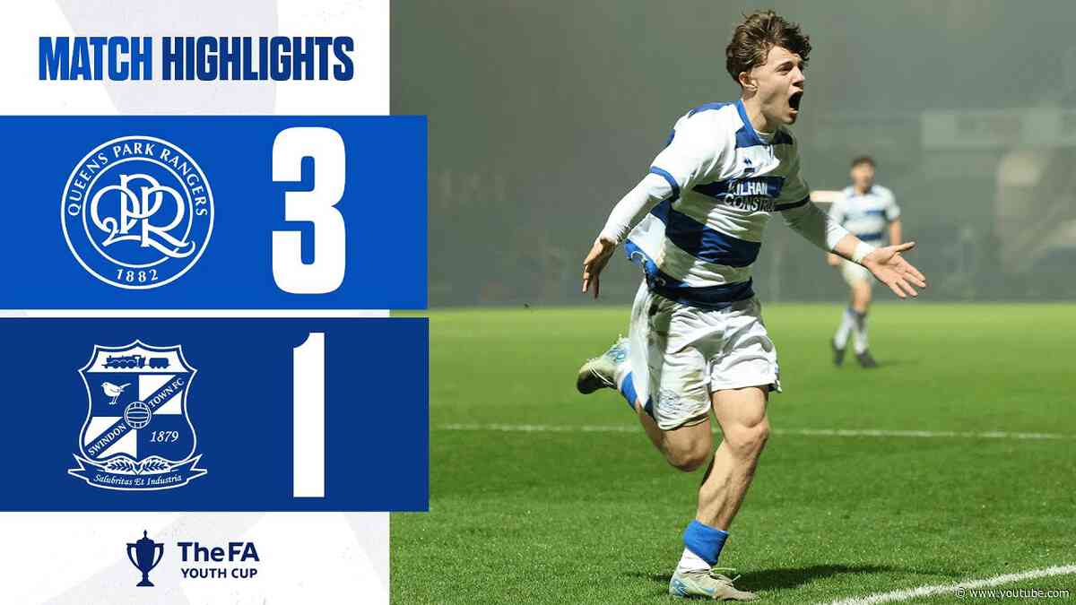 A MEMORABLE NIGHT FOR YOUNG R's | FA Youth Cup Highlights | QPR 3-1 Swindon Town