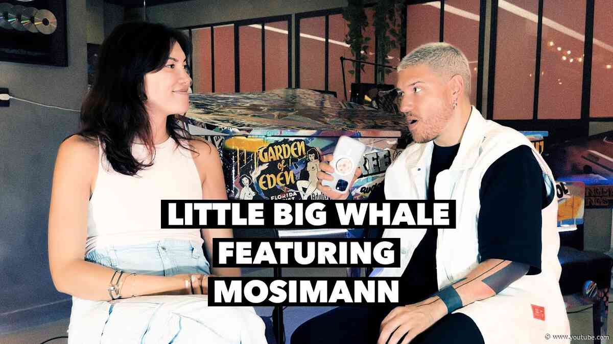 LITTLE BIG WHALE FEATURING MOSIMANN