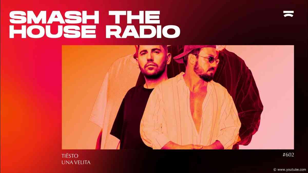 Smash The House Radio ep. 602