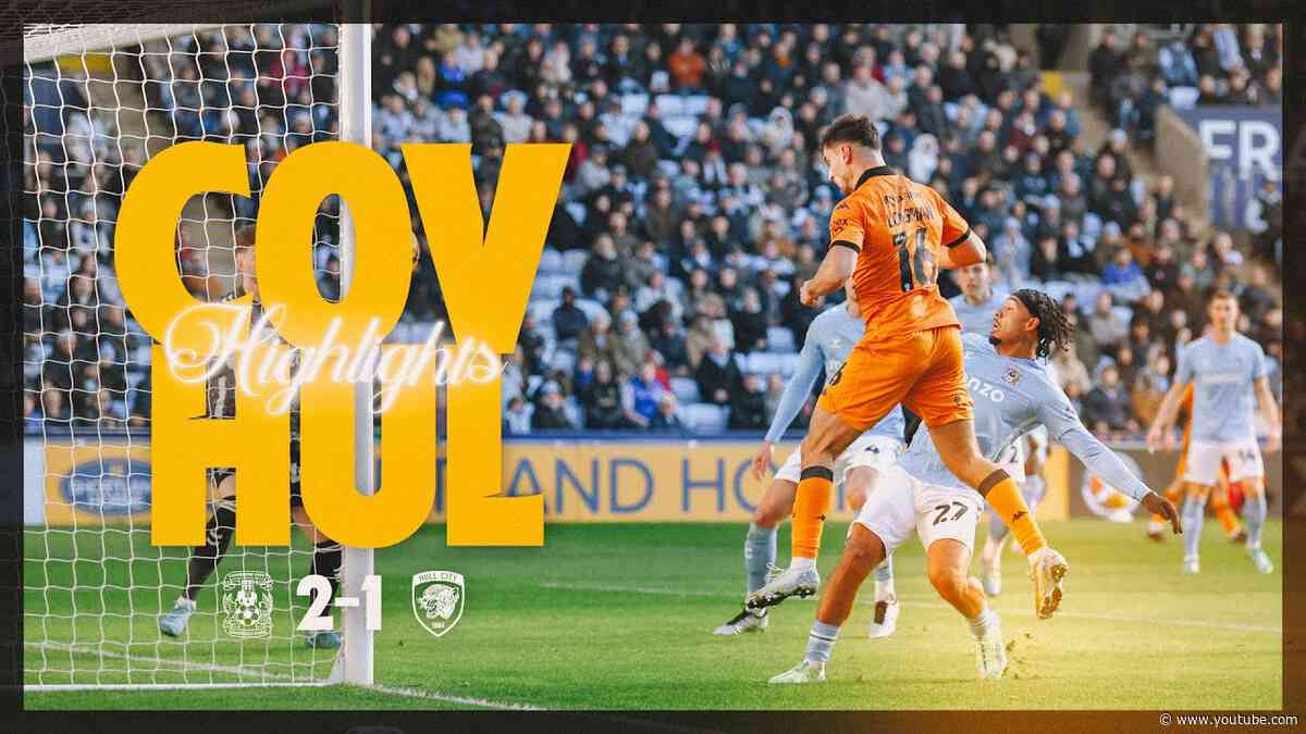 Coventry City 2-1 Hull City | Short Highlights | Sky Bet Championship