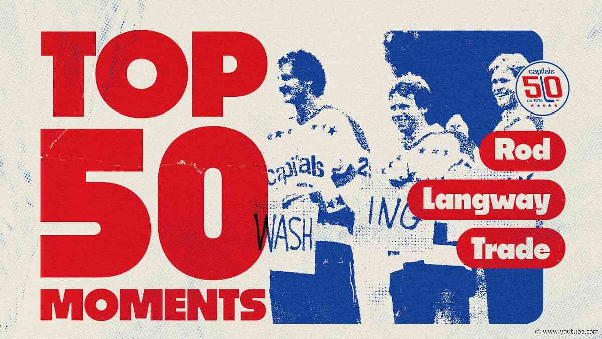 Capitals Top 50 Moments | Rod Langway Trade