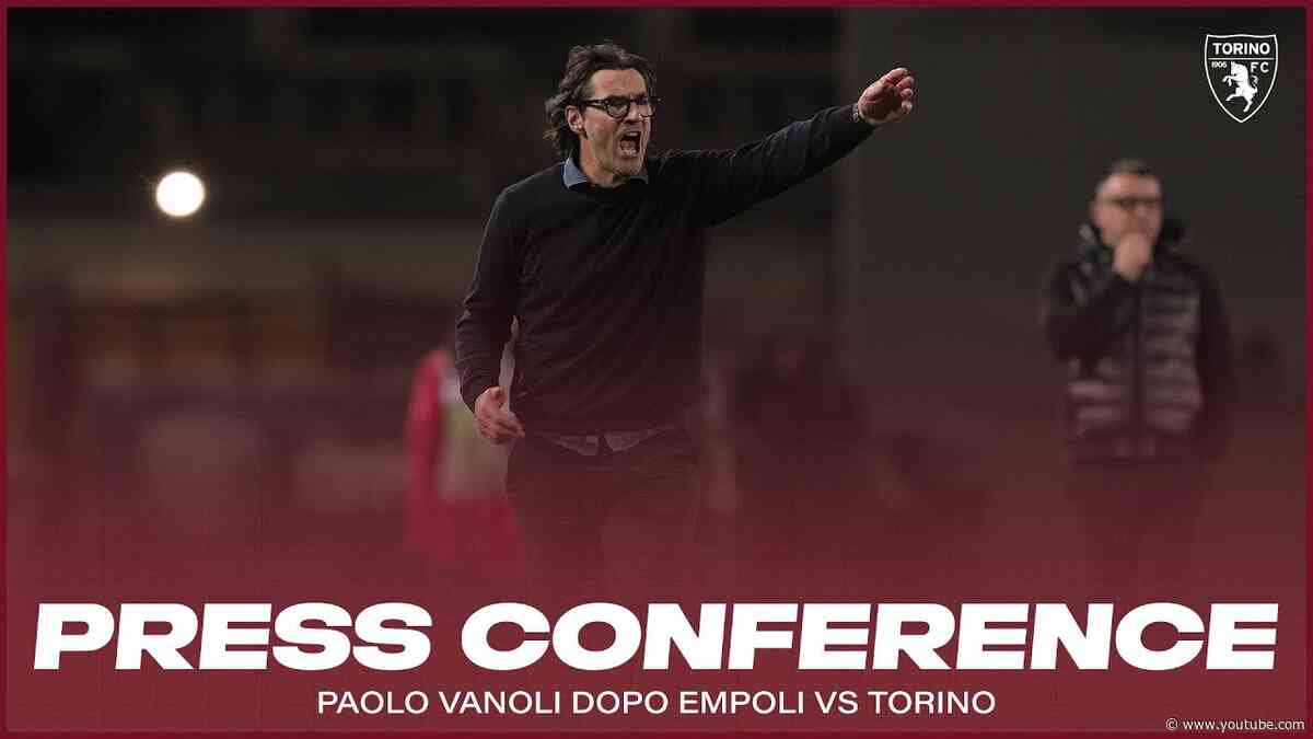 EMPOLI - TORINO | PRESS CONFERENCE MISTER VANOLI🎙️