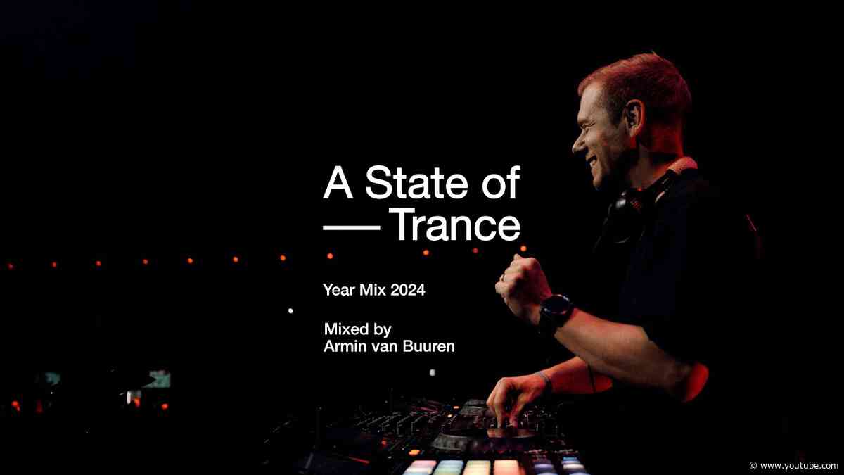 A State of Trance Year Mix 2024 (Mixed by Armin van Buuren) [OUT NOW]