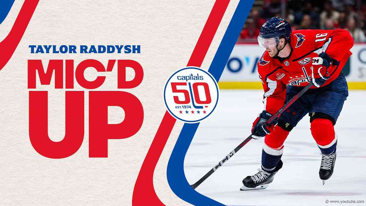 Taylor Raddysh | Mic'd Up