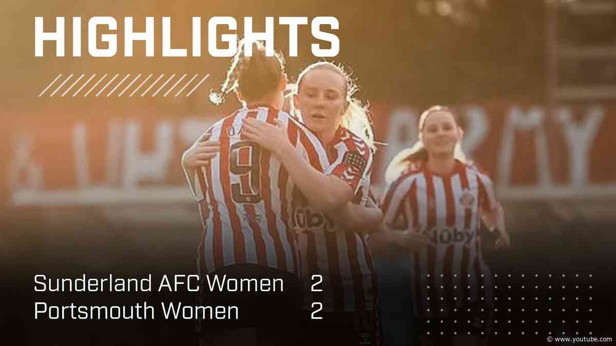 Lasses Held To A Draw | SAFC Women 2 - 2 Portsmouth Women | Barclays Women's Championship Highlights