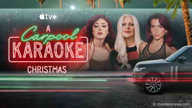 Apple TV+ special ‘A Carpool Karaoke Christmas’ features Lady Gaga, Dua Lipa, Brian Johnson, and more