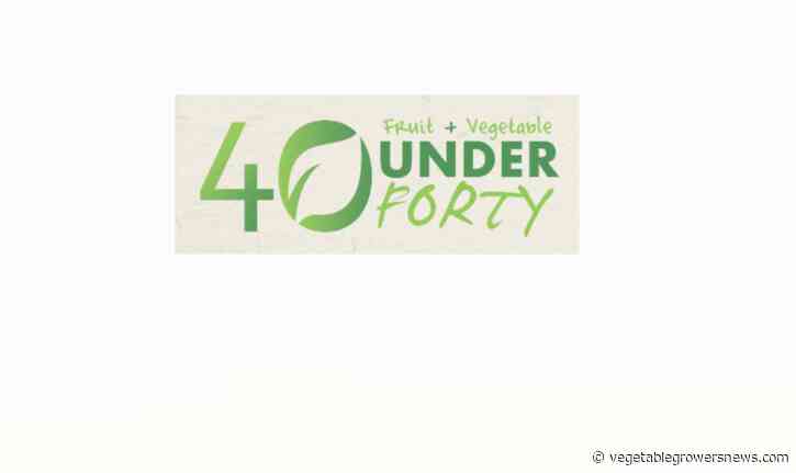 2024 Fruit + Vegetable 40 Under 40 Award winners honored