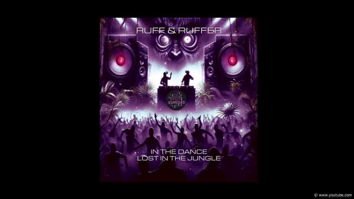 Ruff & Ruffer - In The Dance (Out Of Romford)