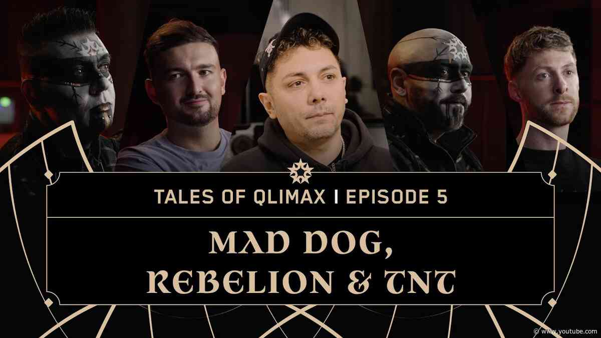 Mad Dog, Rebelion & TNT | Tales of Qlimax