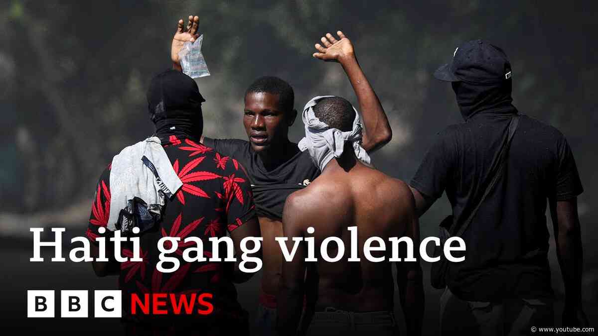 Upsurge in Haiti gang violence | BBC News