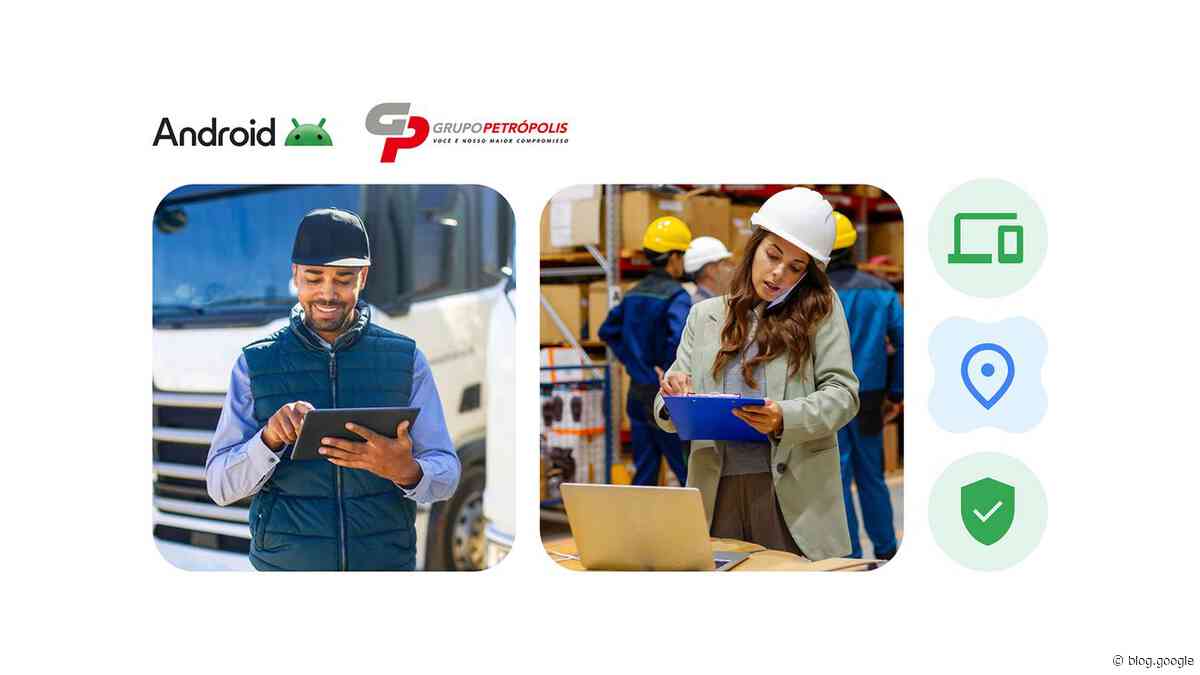 Grupo Petrópolis solves mobile workforce challenges with Android Enterprise