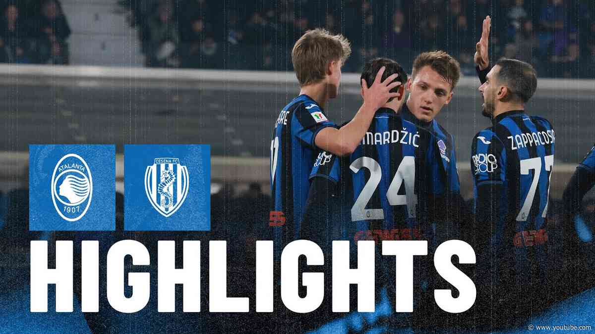 Atalanta: 6 bellissima 🌟 | Highlights Atalanta-Cesena 6-1 | Ottavi #CoppaItaliaFrecciarossa 2024/25