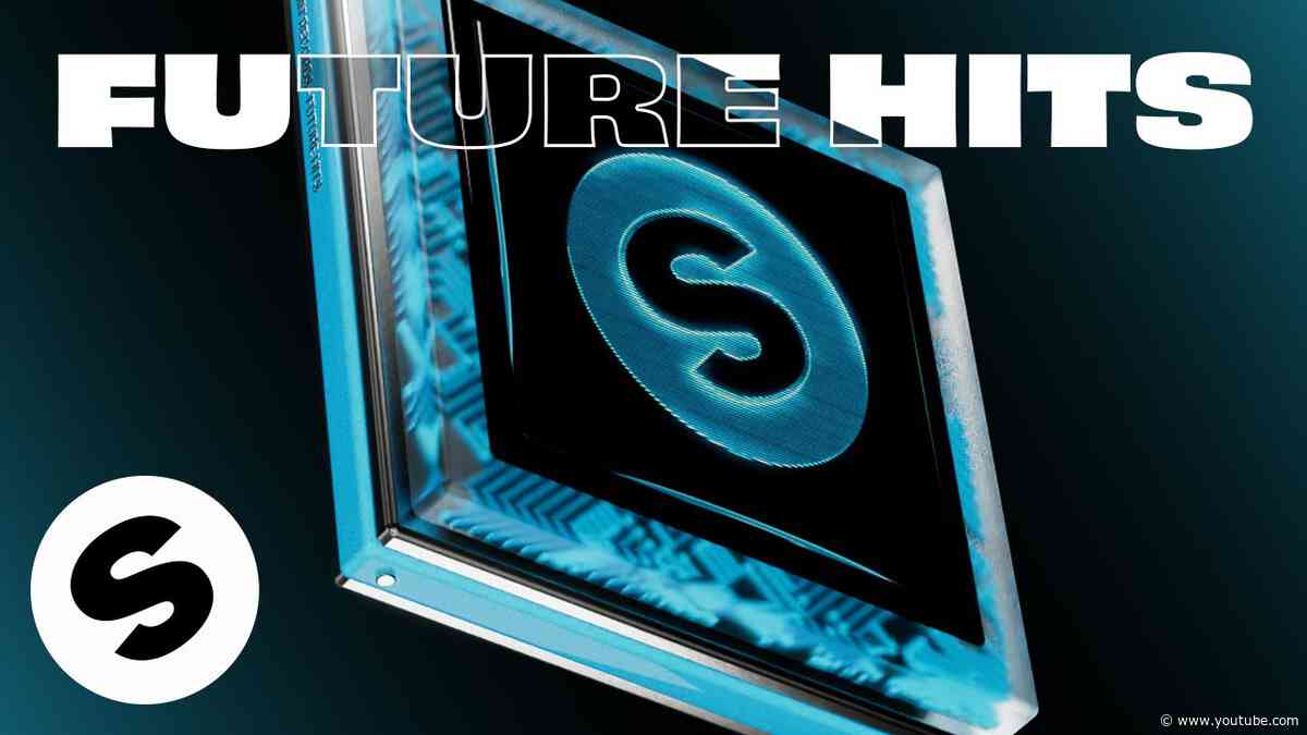 2025 Future Hits - Spinnin’ Records