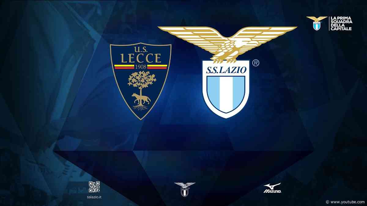 💪 LECCE-LAZIO | Le nostre ultime 3 vittorie