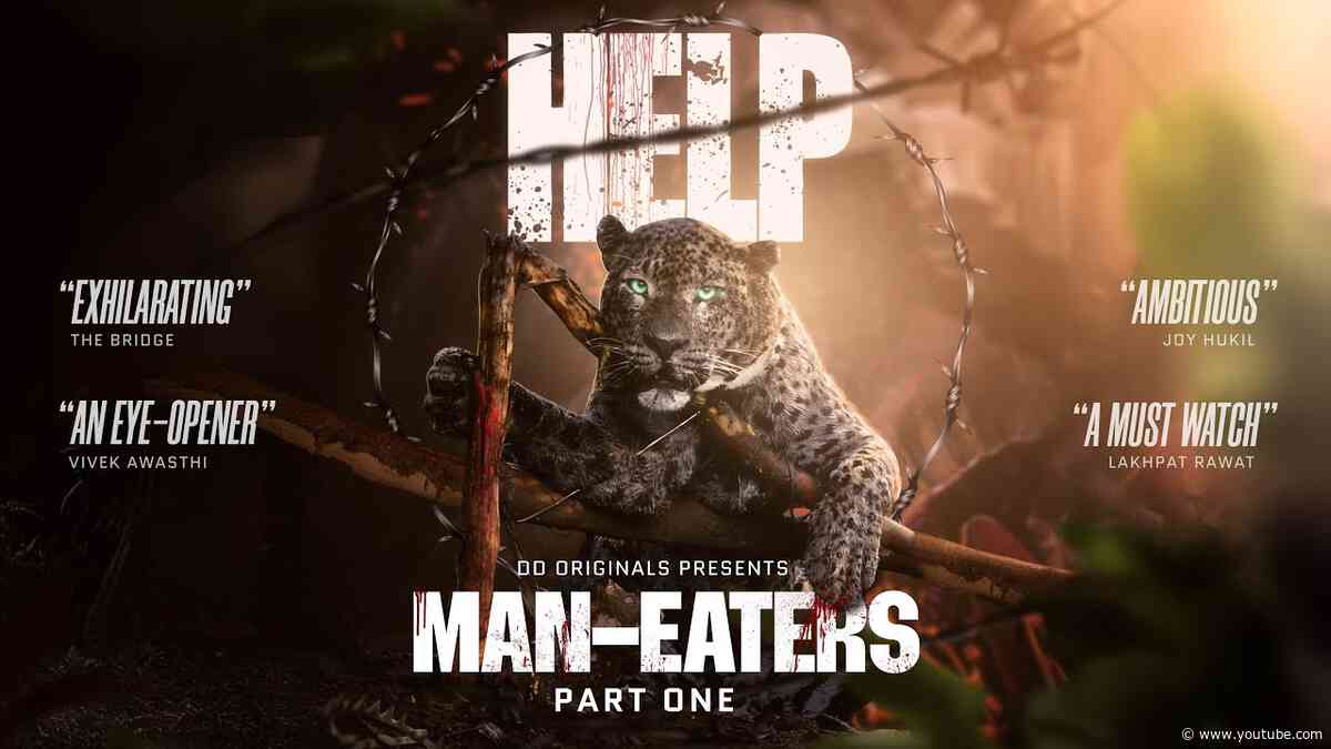 MAN-EATERS: Part 1 | The Making of Deadliest Beasts | DD Originals Documentary