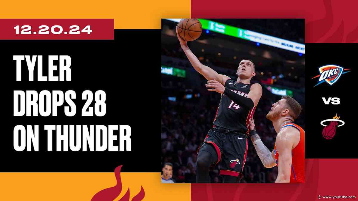 Tyler Herro 28 PTS 12 REB 5 AST 3 STL | Oklahoma City Thunder vs. Miami HEAT | December 20, 2024