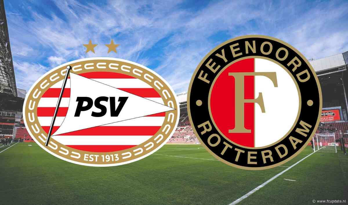 PSV - Feyenoord op tv: hoe laat en op welke zender is de topper in Eindhoven te zien?