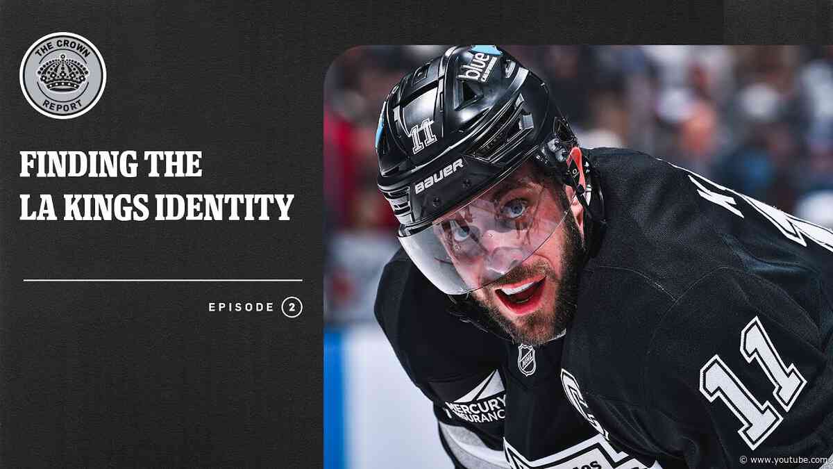 Have the LA Kings Finally Found Their Identity? | The Crown Report with Josh & Scott