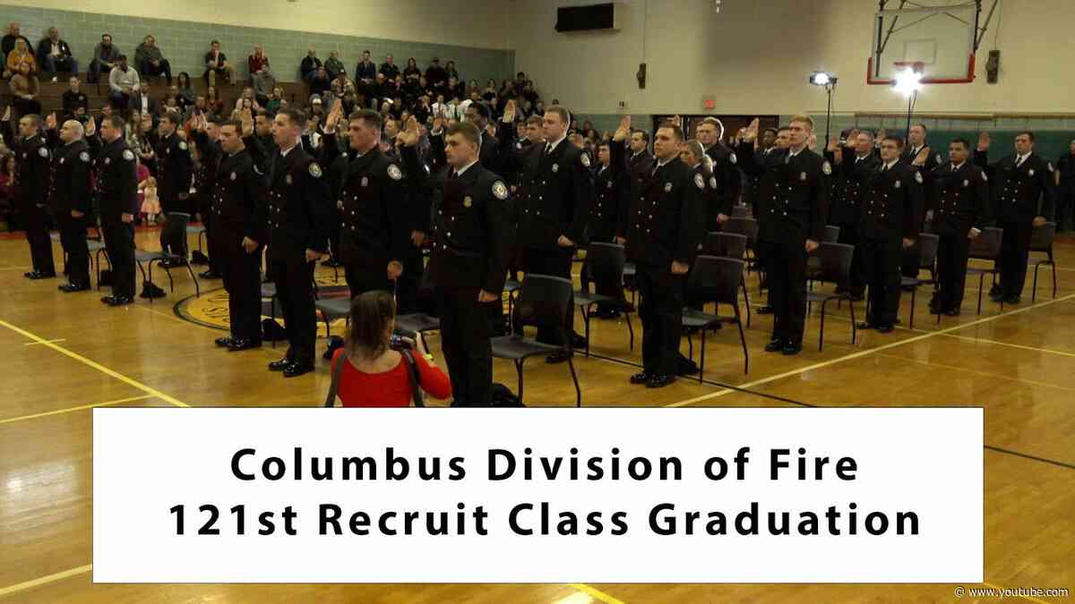 Columbus Division of Fire 121st Recruit Class Graduation