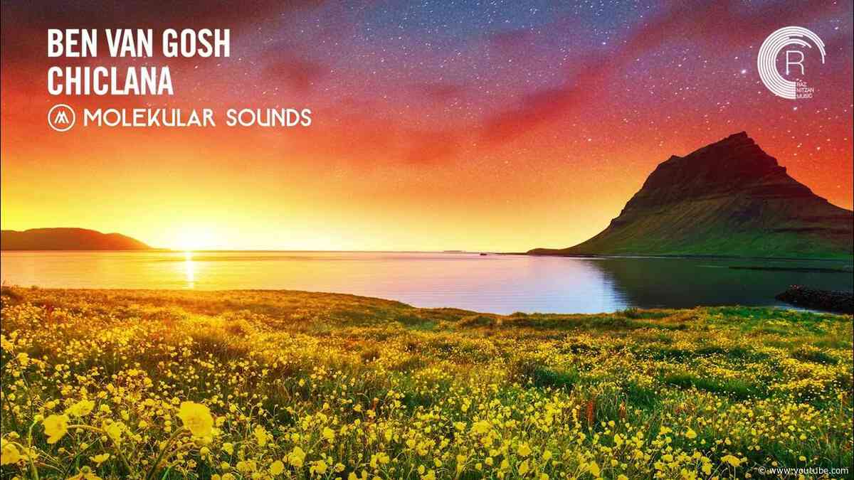 Ben van Gosh - Chiclana [Molekular Sounds] Extended