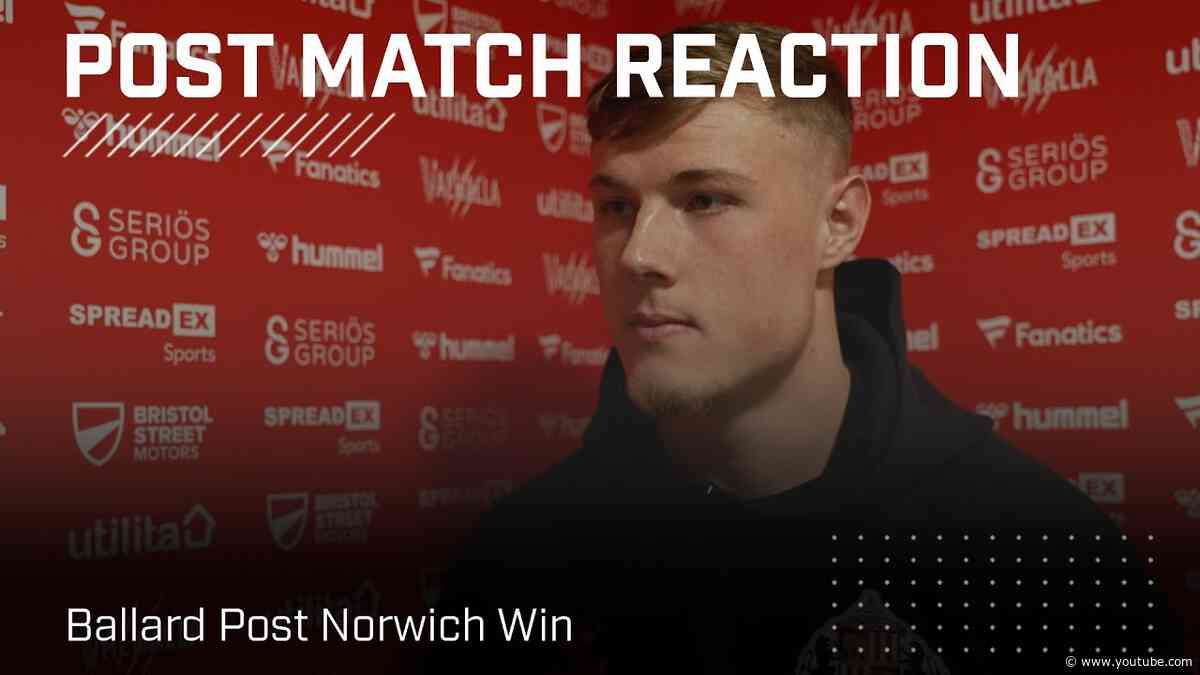 "We’re finding ways to win games" | Ballard Post Norwich Win | Post Match Reaction