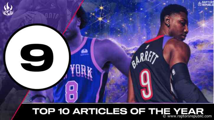 Top Raptors Stories of 2024: RJ Barrett beat the Knicks scout and outran OG Anunoby