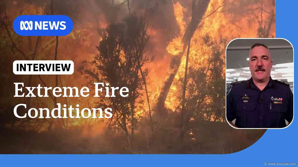 Victorian residents urged to brace for extreme fire conditions | ABC News