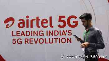 Airtel Plans to Refarm 4G Spectrum to Boost 5G Coverage in Rural B & C Circles: Report