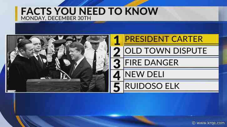 KRQE Newsfeed: President Carter, Old Town dispute, Fire danger, New deli, Ruidoso elk