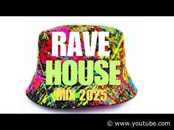 Rave House DJ mix New for 2025