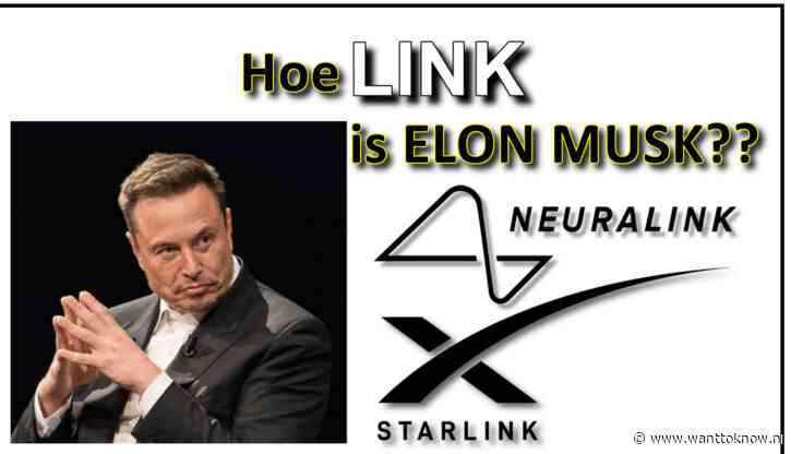 Neuralink, STARlink; hoe link is Elon Musk..?