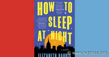 Book Review: ‘How to Sleep at Night,’ by Elizabeth Harris