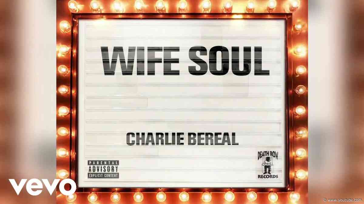 Charlie Bereal - Wife Soul (Official Visualizer)