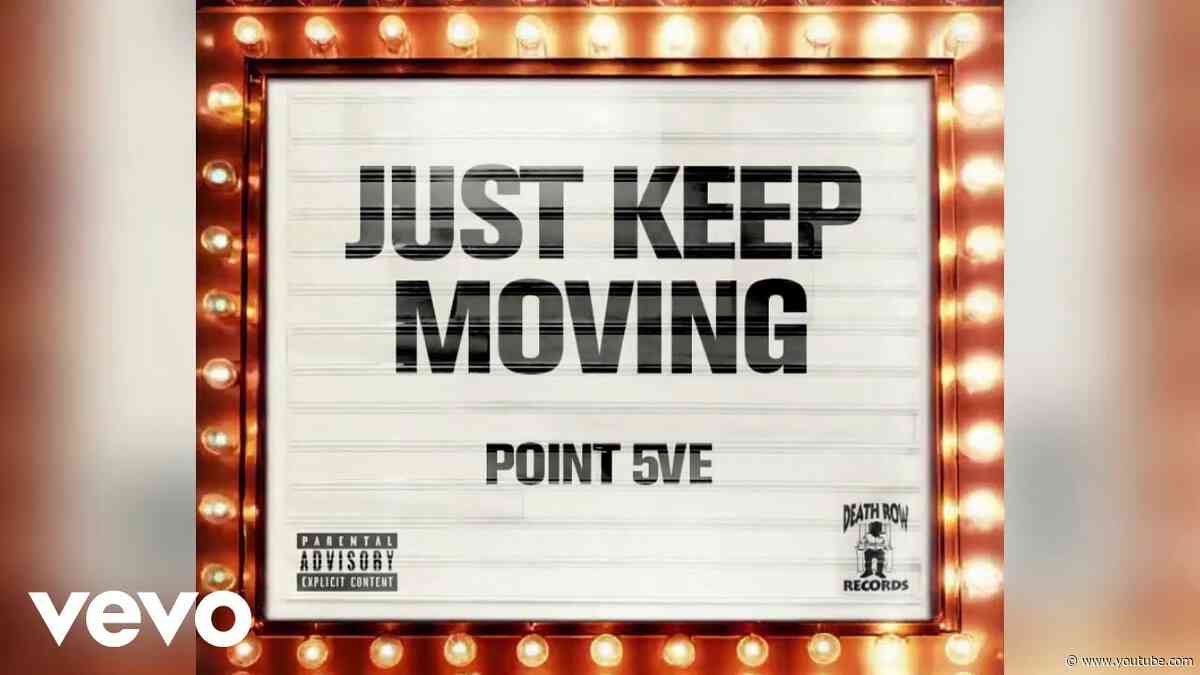 point 5ve - Just Keep Moving (Official Visualizer)