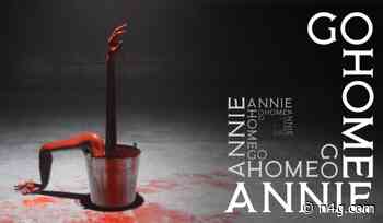 Go Home Annie Review - Thumb Culture