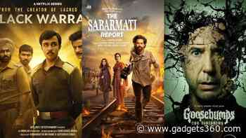 OTT Releases This Week (Jan 6-12): Black Warrant, The Sabarmati Report, Goosebumps: The Vanishing, and More