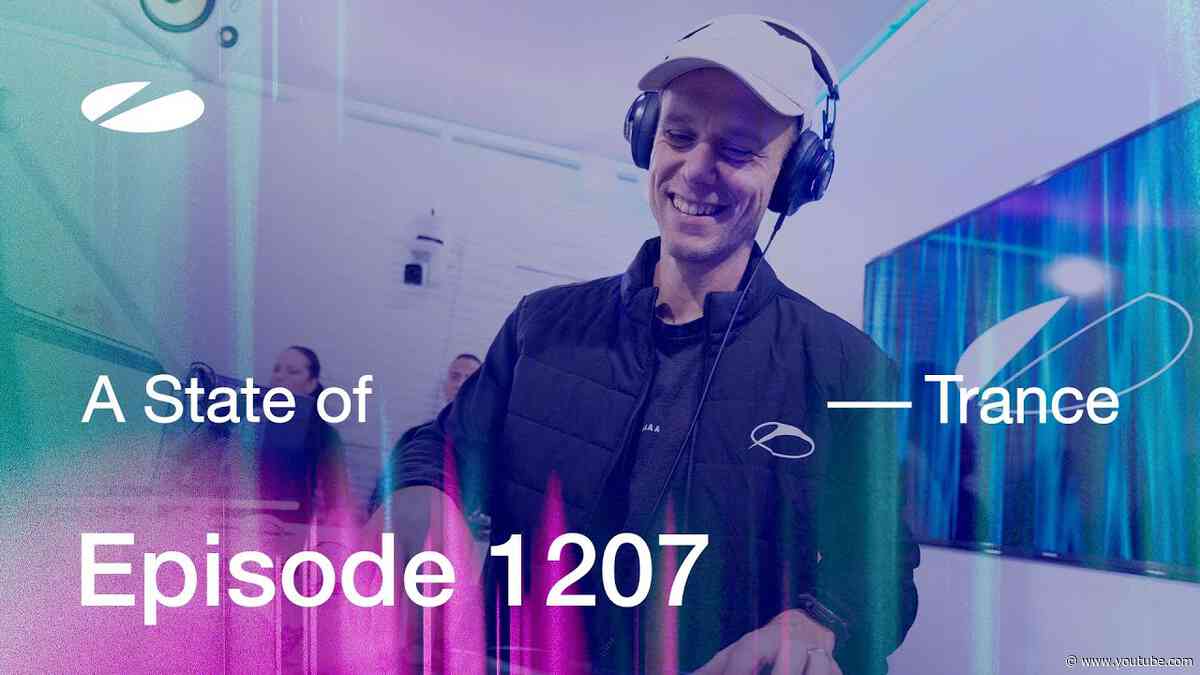 A State of Trance Episode 1207 - Armin van Buuren (@astateoftrance)