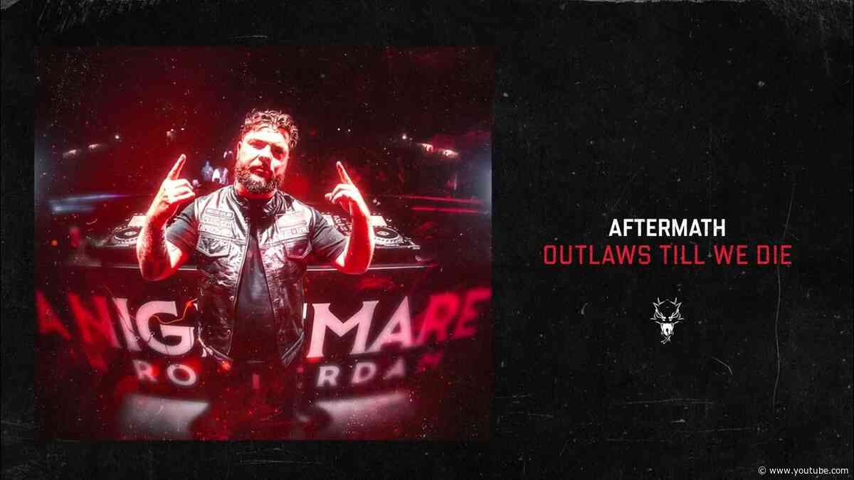 Aftermath - Outlaws Till We Die