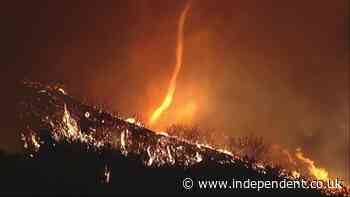 Fire tornadoes: Firefighters in California face a rare and dangerous phenomenon