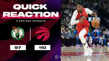 Quick Reaction: Raptors 110, Celtics 97