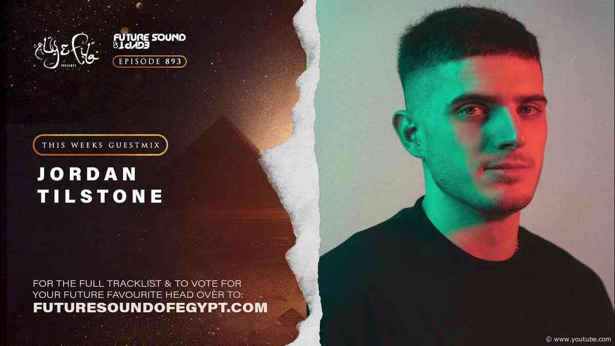 Future Sound of Egypt 893 with Aly & Fila (Jordan Tilstone Takeover)