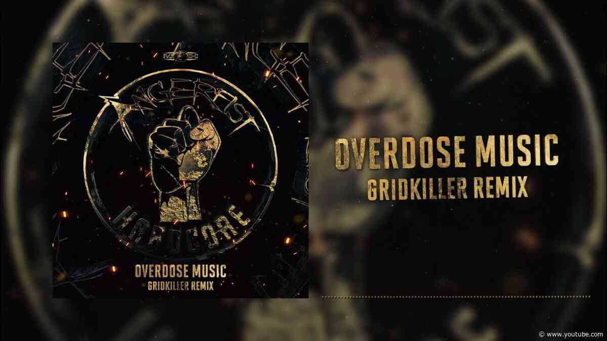 Angerfist - Overdose Music (GridKiller Remix)