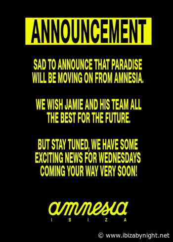 Paradise leaves Amnesia Ibiza for the 2025 season!