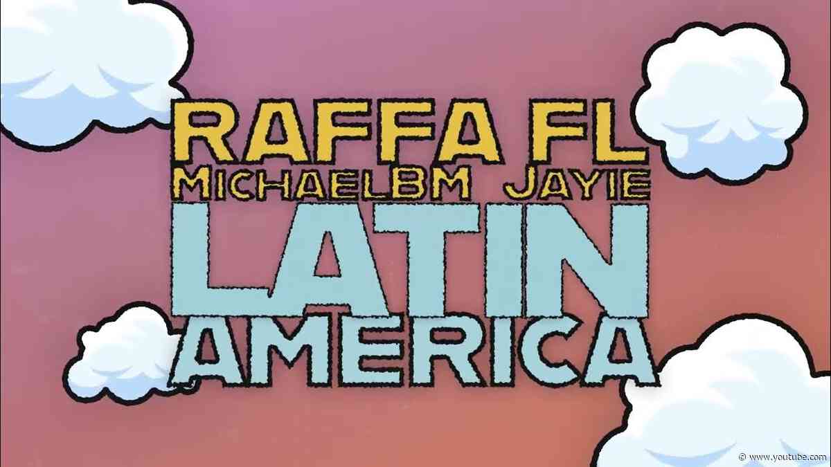 Raffa Fl, MichaelBM & Jayie - Latinamerica feat. Vika [Ultra Records]