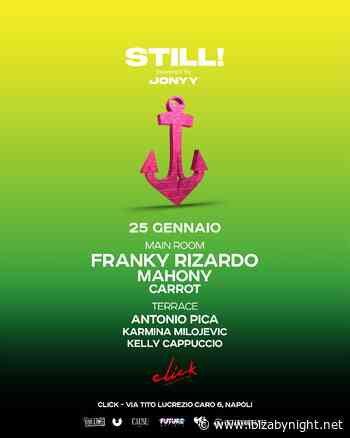 STILL! presents Franky Rizardo, Mahony, Antonio Pica, Karmina Milojevic, Carrot, Kelly Cappuccio!